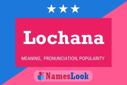 Lochana 名字海报