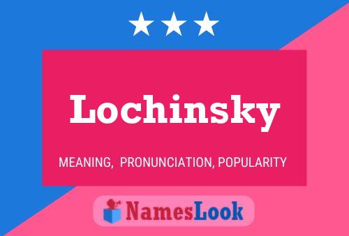 Lochinsky 名字海报