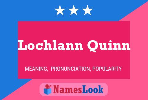 Lochlann Quinn 名字海报