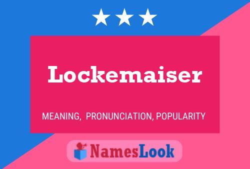 Lockemaiser 名字海报