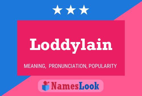 Loddylain 名字海报