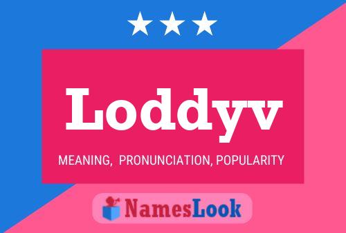 Loddyv 名字海报