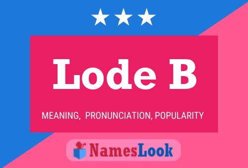 Lode B 名字海报