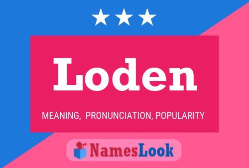 Loden 名字海报