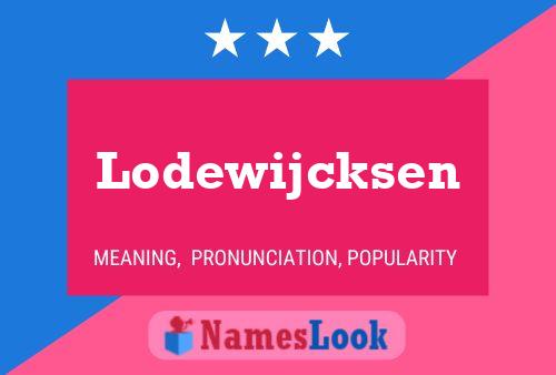 Lodewijcksen 名字海报