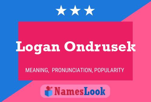 Logan Ondrusek 名字海报