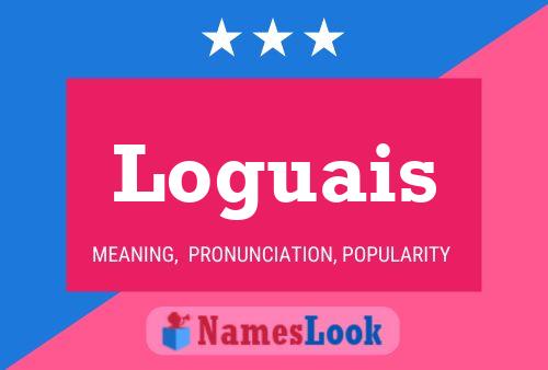 Loguais 名字海报