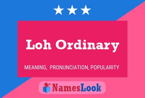 Loh Ordinary 名字海报