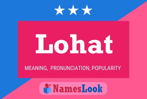 Lohat 名字海报