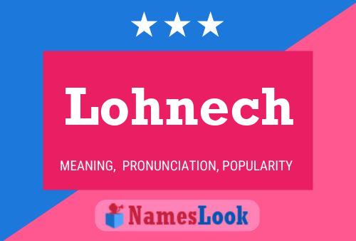 Lohnech 名字海报