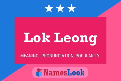 Lok Leong 名字海报