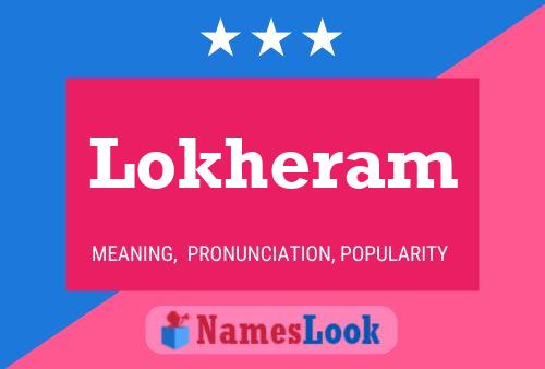 Lokheram 名字海报