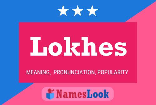 Lokhes 名字海报