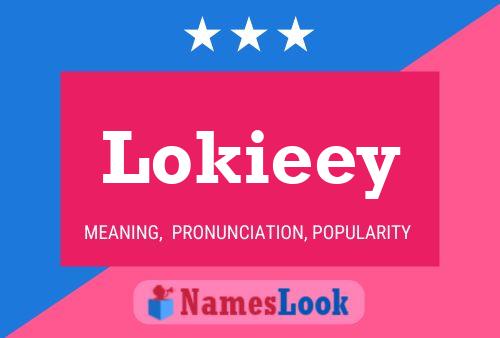 Lokieey 名字海报