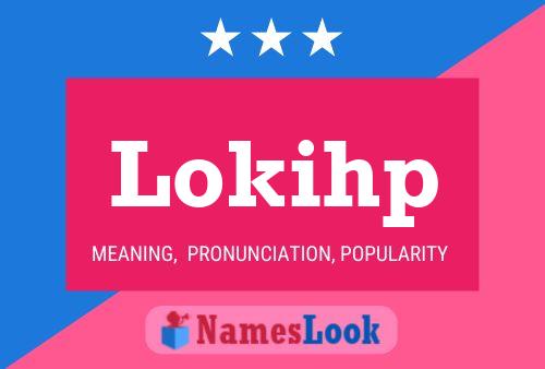 Lokihp 名字海报