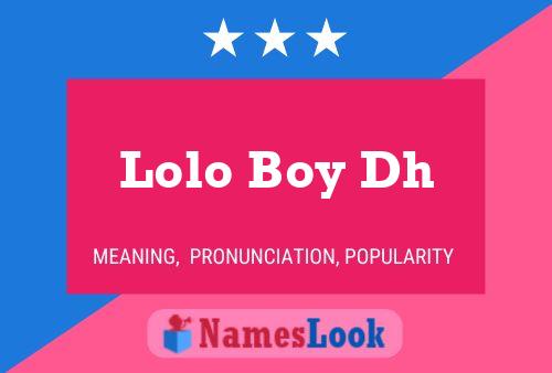 Lolo Boy Dh 名字海报