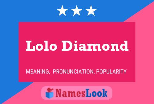 Lolo Diamond 名字海报