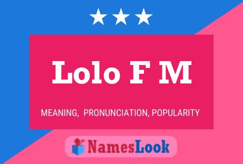 Lolo F M 名字海报