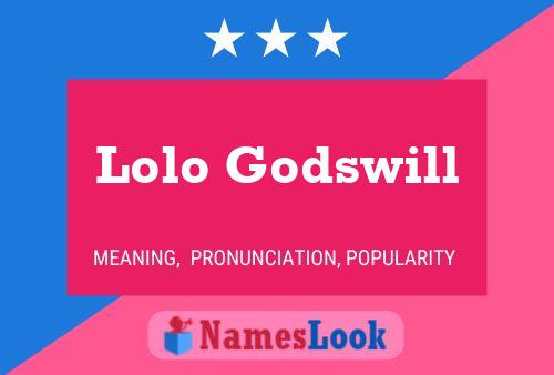 Lolo Godswill 名字海报