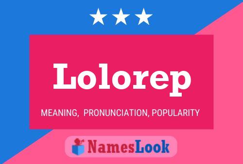 Lolorep 名字海报