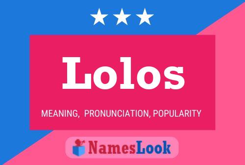 Lolos 名字海报