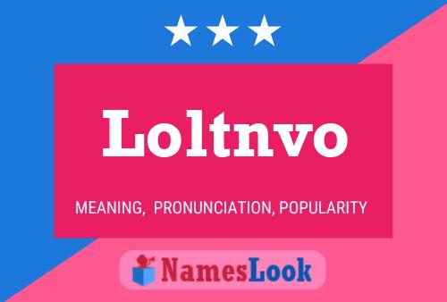 Loltnvo 名字海报