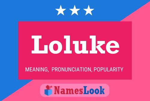 Loluke 名字海报