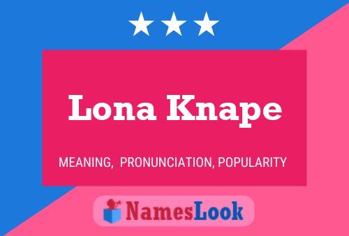 Lona Knape 名字海报