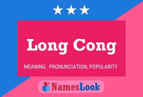 Long Cong 名字海报