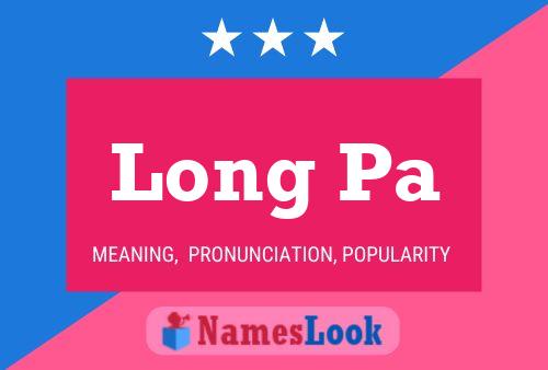 Long Pa 名字海报