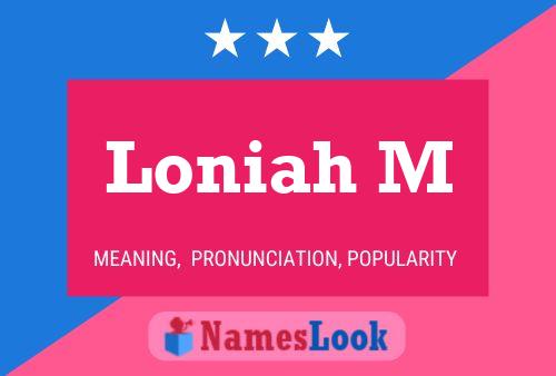 Loniah M 名字海报