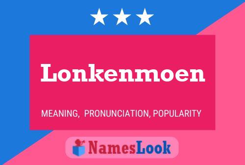 Lonkenmoen 名字海报