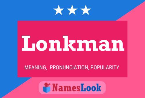 Lonkman 名字海报