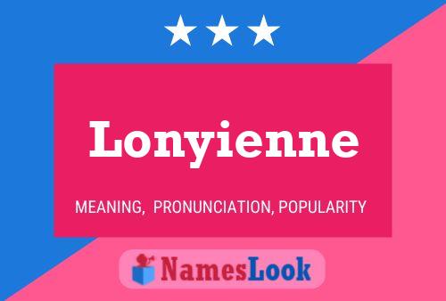 Lonyienne 名字海报