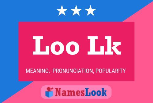 Loo Lk 名字海报