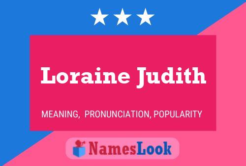 Loraine Judith 名字海报