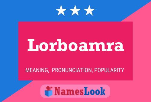 Lorboamra 名字海报