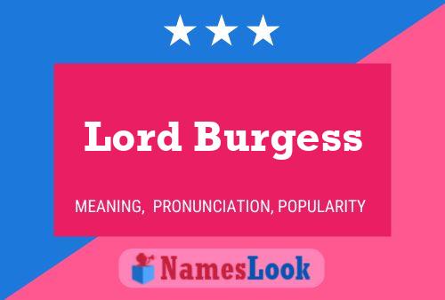 Lord Burgess 名字海报