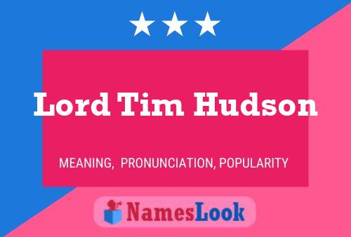 Lord Tim Hudson 名字海报