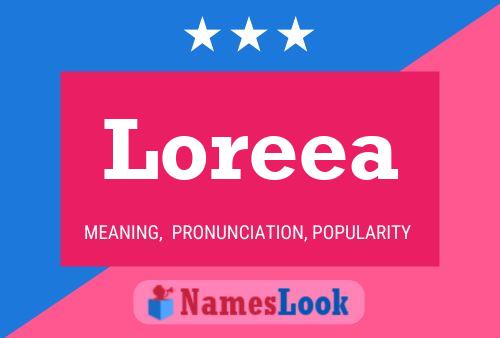 Loreea 名字海报