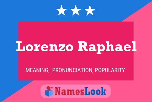 Lorenzo Raphael 名字海报