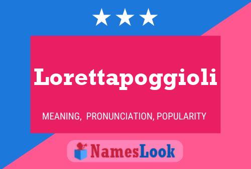 Lorettapoggioli 名字海报