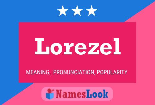 Lorezel 名字海报