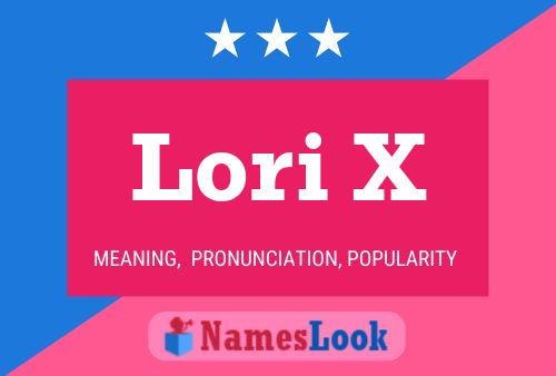 Lori X 名字海报