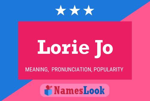 Lorie Jo 名字海报