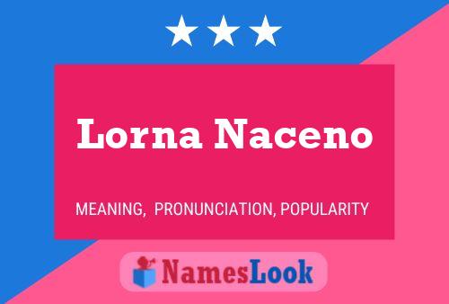 Lorna Naceno 名字海报