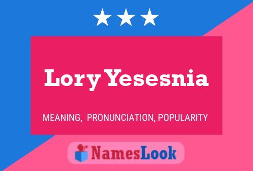 Lory Yesesnia 名字海报