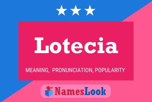 Lotecia 名字海报