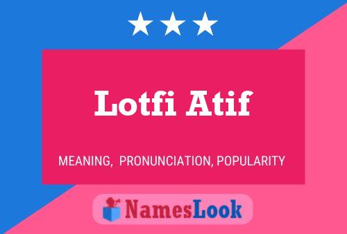 Lotfi Atif 名字海报