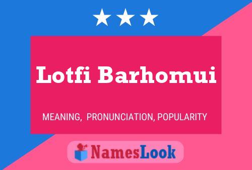 Lotfi Barhomui 名字海报